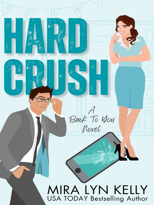 Title details for Hard Crush by Mira Lyn Kelly - Available